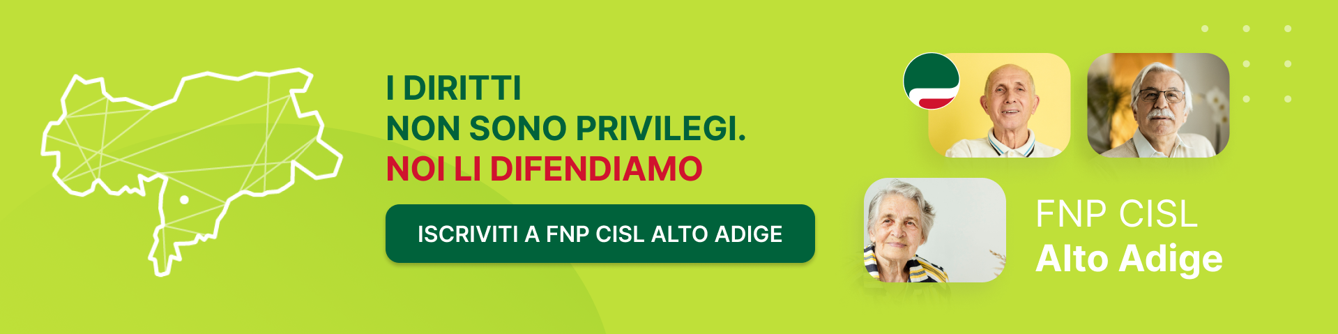 FNP CISL Alto Adige - I diritti non sono privilegi. NOI LI DIFENDIAMO